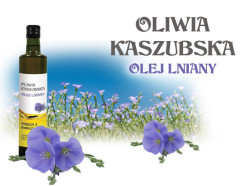 olej lniany tłoczony na zimno oliwia kaszubska